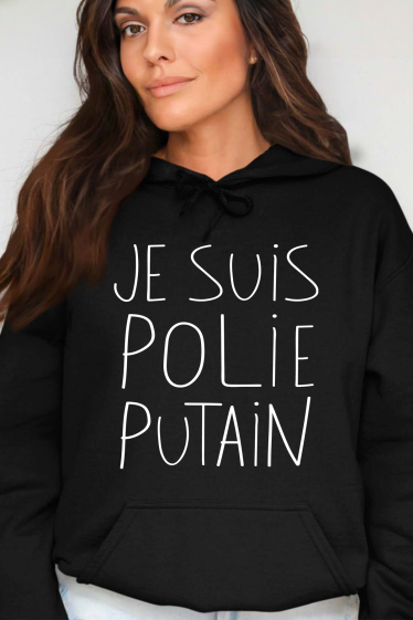 Grossiste I.A.L.D FRANCE - je suis poili putain - Sweat Capuche Femme