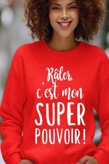 Grossiste I.A.L.D FRANCE - raler c'est mon super pouvoir - Sweat Femme