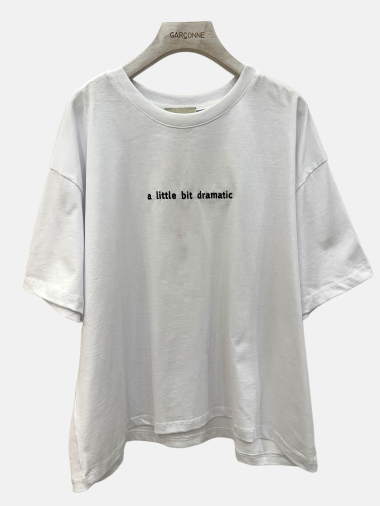 Grossiste Garçonne - T-shirt manche courte "A Little Bit Dramatic"