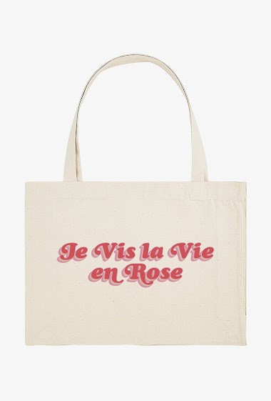 Grossiste Kapsul - Shopping bag - Je vis la vie en rose