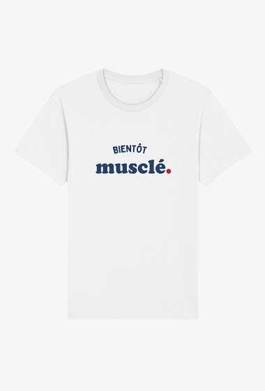 Grossiste Kapsul - T-shirt Adulte - Bientôt musclé.