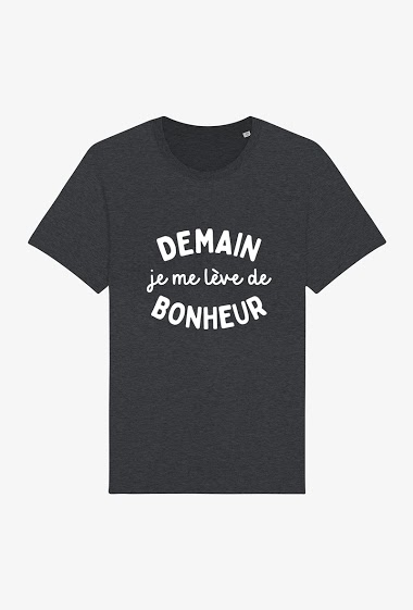 Wholesaler Kapsul - T-shirt Adulte - Demain je me lève de bonheur