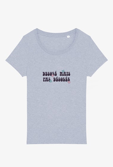 Wholesaler Kapsul - T-shirt Adulte - Désolée mais pas désolée