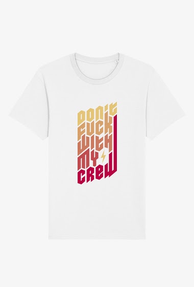 Grossiste Kapsul - T-shirt Adulte - Don't f**k with my crew