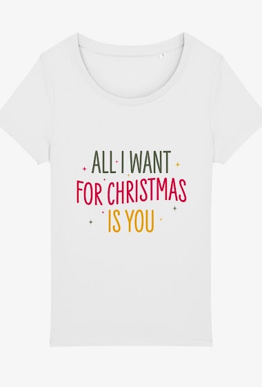 Grossiste Kapsul - T-shirt adulte Femme - All i want for christmas is you
