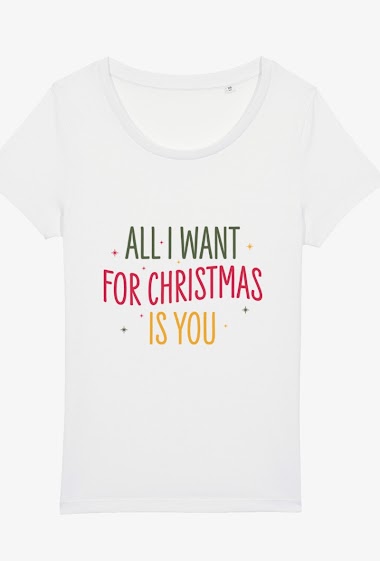Wholesaler Kapsul - T-shirt adulte Femme - All I Want for Christmas is you