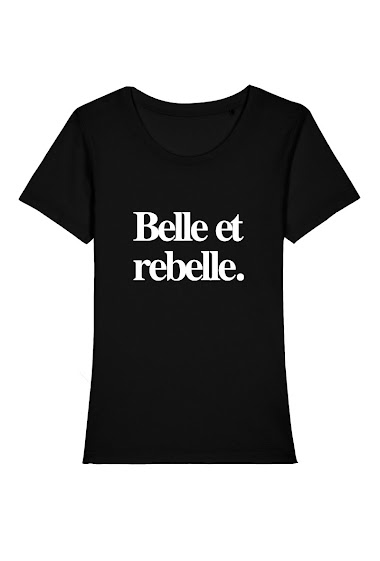Grossiste Kapsul - T-shirt adulte Femme - Belle et Rebelle