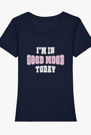 Grossiste Kapsul - T-shirt adulte Femme - I'm in a good mood today