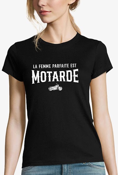 Grossiste Kapsul - T-shirt  adulte Femme - La femme parfaite est motarde