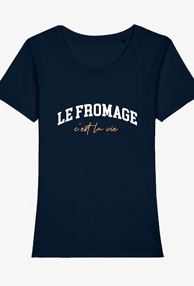 Wholesaler Kapsul - T-shirt adulte Femme -  Le fromage c'est la vie