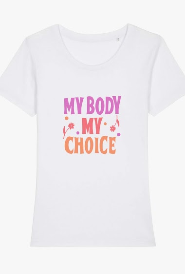 Grossiste Kapsul - T-shirt adulte Femme - My Body My Choice