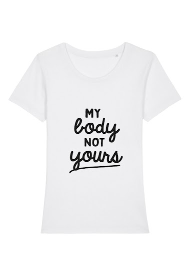 Grossiste Kapsul - T-shirt adulte Femme - My body not yours#3