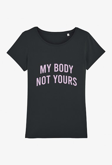 Großhändler Kapsul - T-shirt adulte - My body not yours