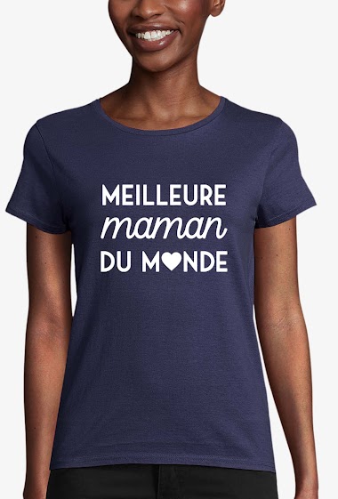 Großhändler Kapsul - T-shirt bio adulte Femme - Meilleure Maman du monde