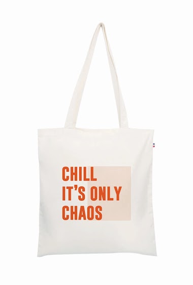 Grossiste Le Tote-bag Français - Chill it's only chaos