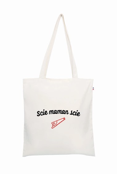 Wholesaler Le Tote-bag Français - Scie maman scie