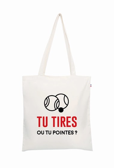 Wholesaler Le Tote-bag Français - Tu tires ou tu pointes