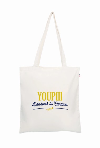 Wholesaler Le Tote-bag Français - Youpii dansons la carioca